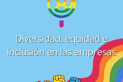 Diversidad equidad e inclusion en empresas AdeasHr